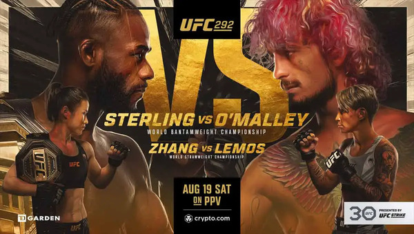 UFC 292: Sterling vs. O’Malley 8/19/23 - August 19th 2023